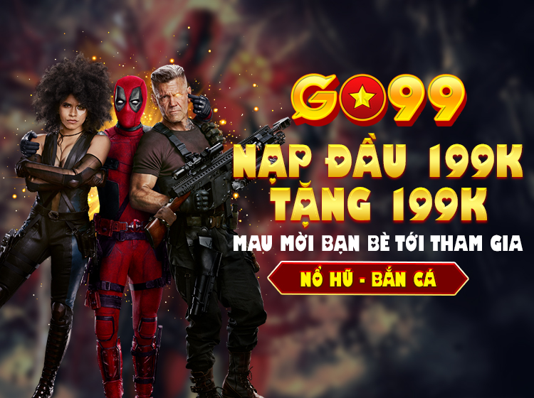 Khuyến mãi thưởng chào mừng thành viên mới tại 99win